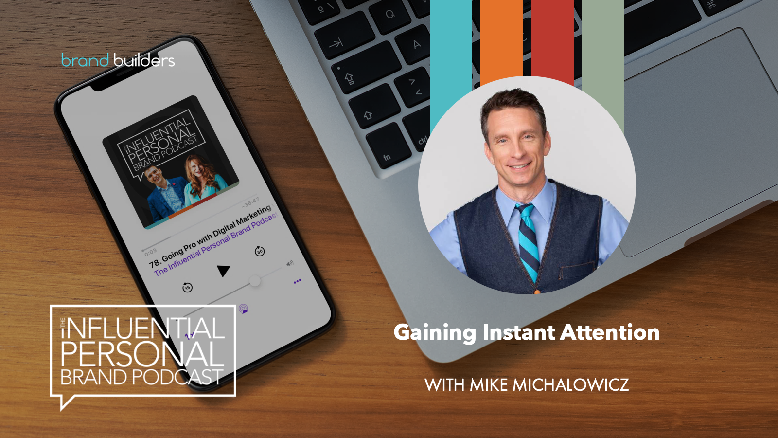 Ep 210: Gaining Instant Attention with Mike Michalowicz - Brand ...