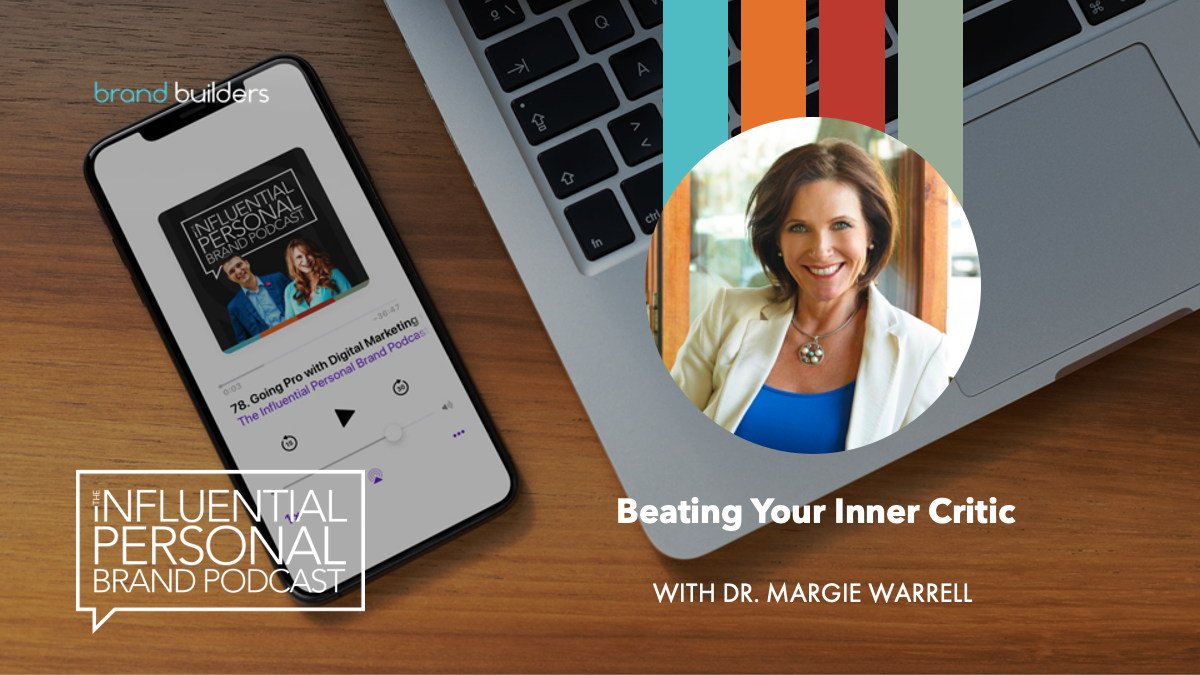 Ep 240 Beating Your Inner Critic With Dr Margie Warrell Brand